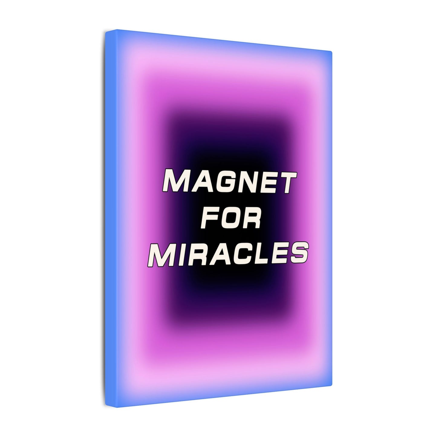 Magnet For Miracles - Wall Art