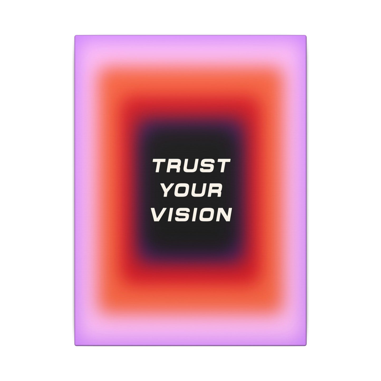 Trust Your Vision - Wall Art