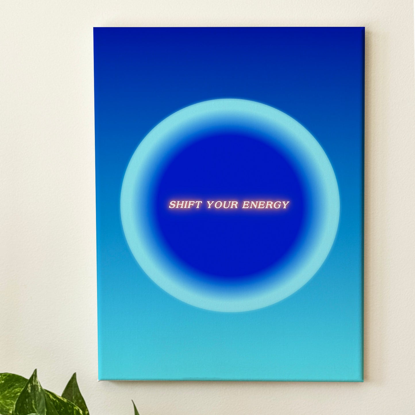 Shift Your Energy - Wall Art