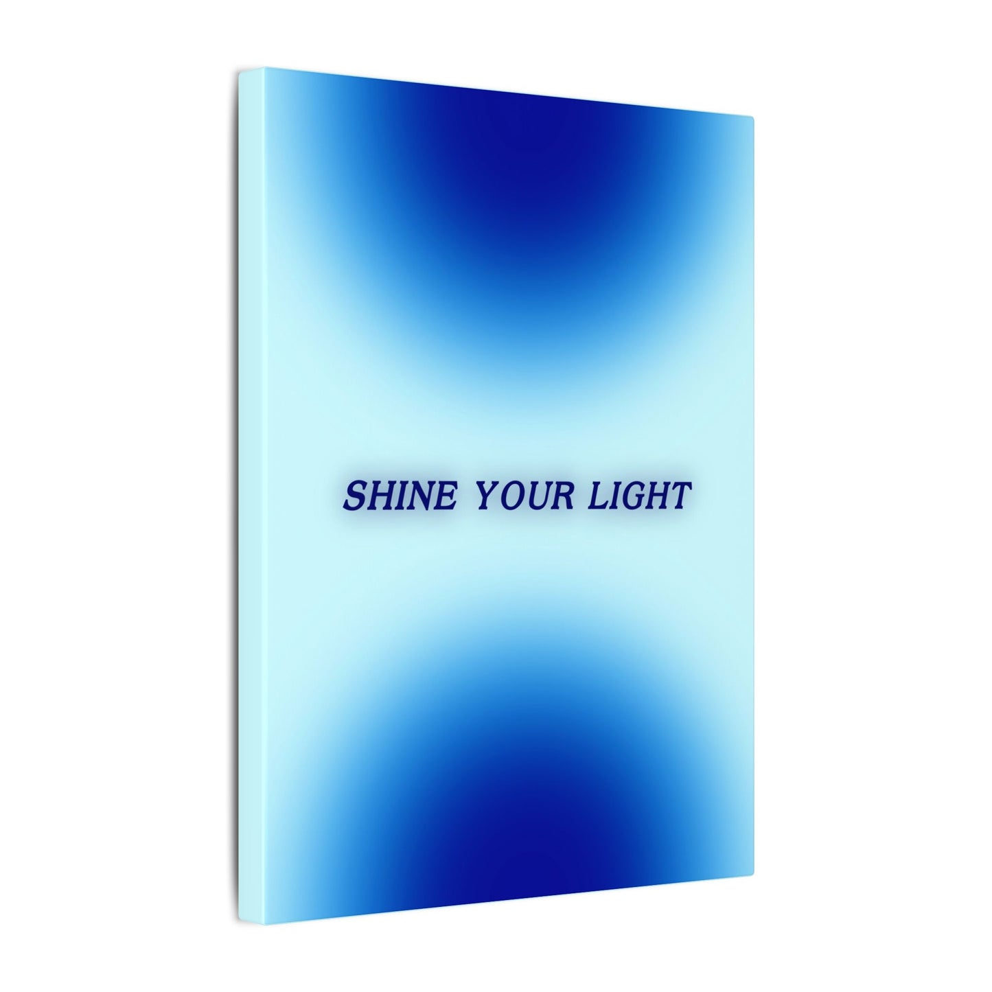 Shine Your Light - Wall Art