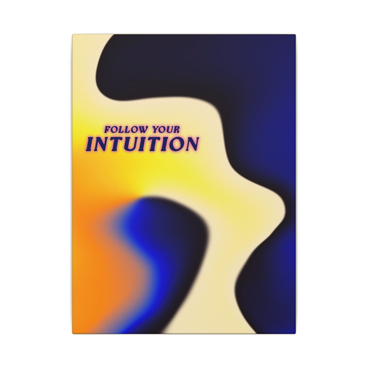 Follow Your Intuition - Wall Art