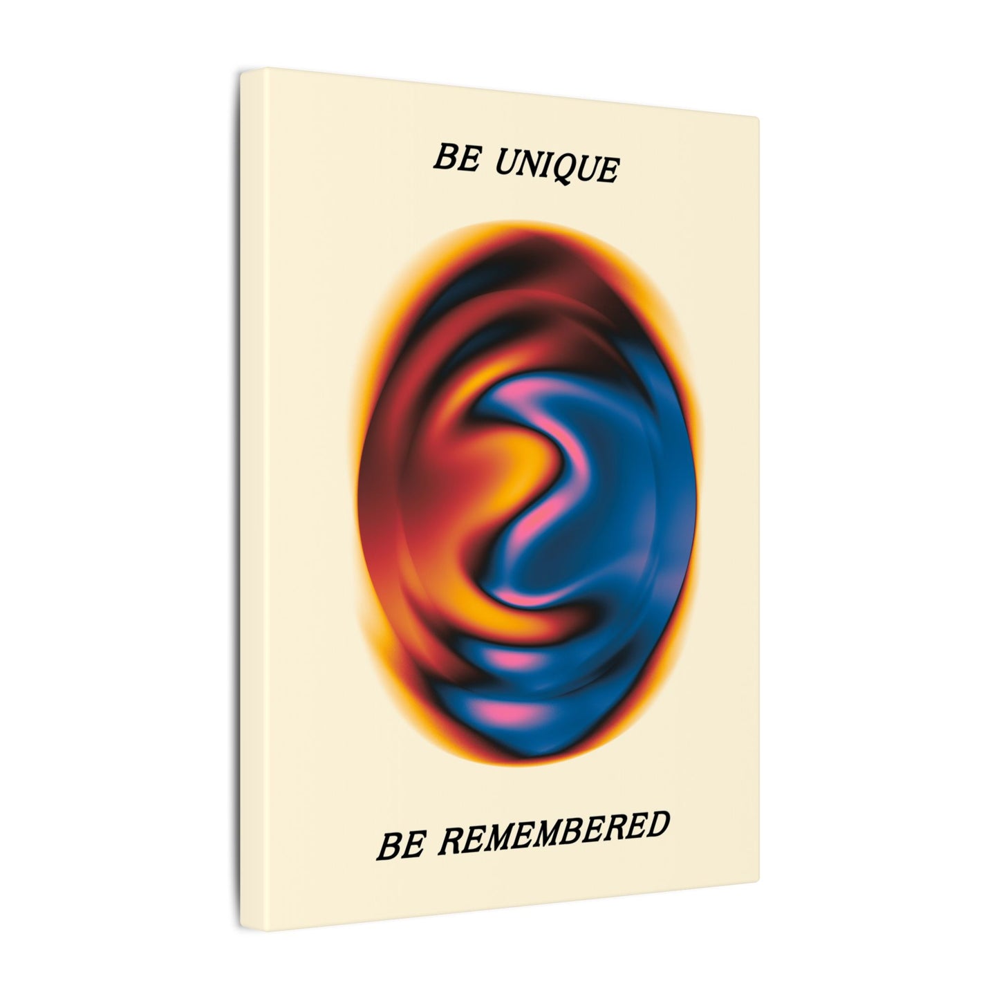 Be Unique, Be Remembered - Wall Art