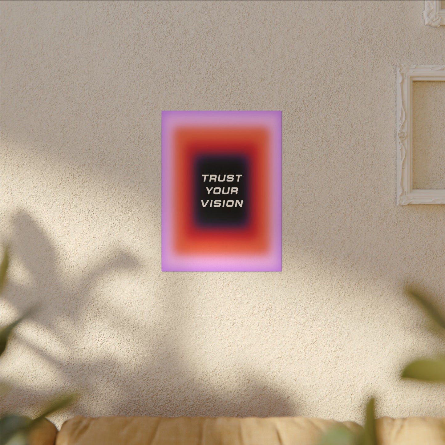 Trust Your Vision - Wall Art