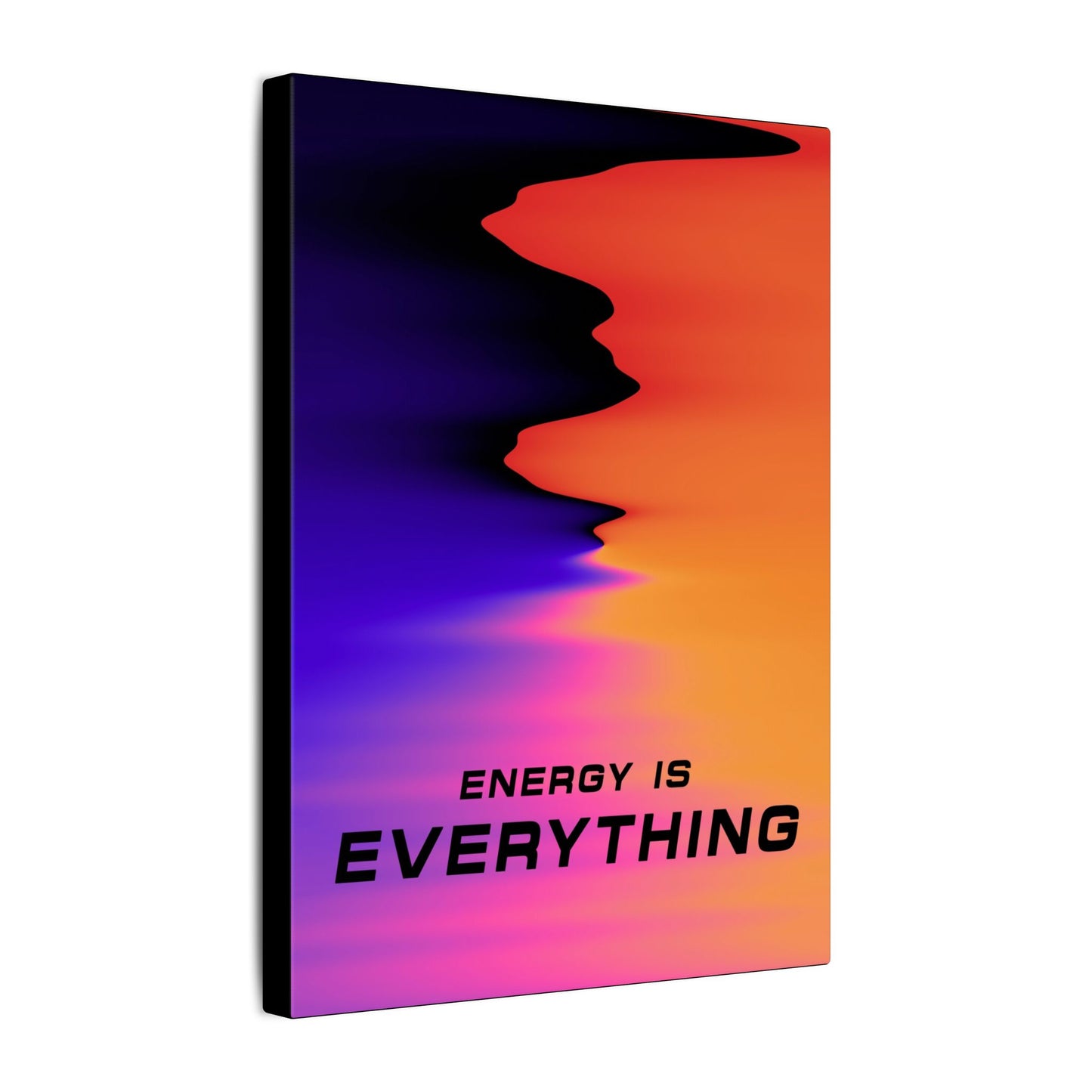 Energy Is Everything - Wall Art