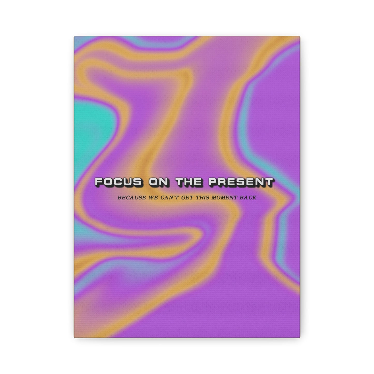 Focus On The Present (2) - Wall Art
