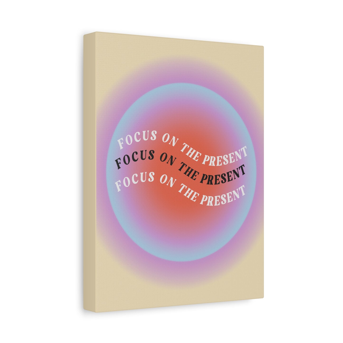 Focus On The Present - Wall Art