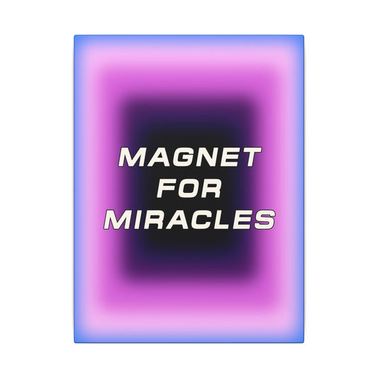 Magnet For Miracles - Wall Art