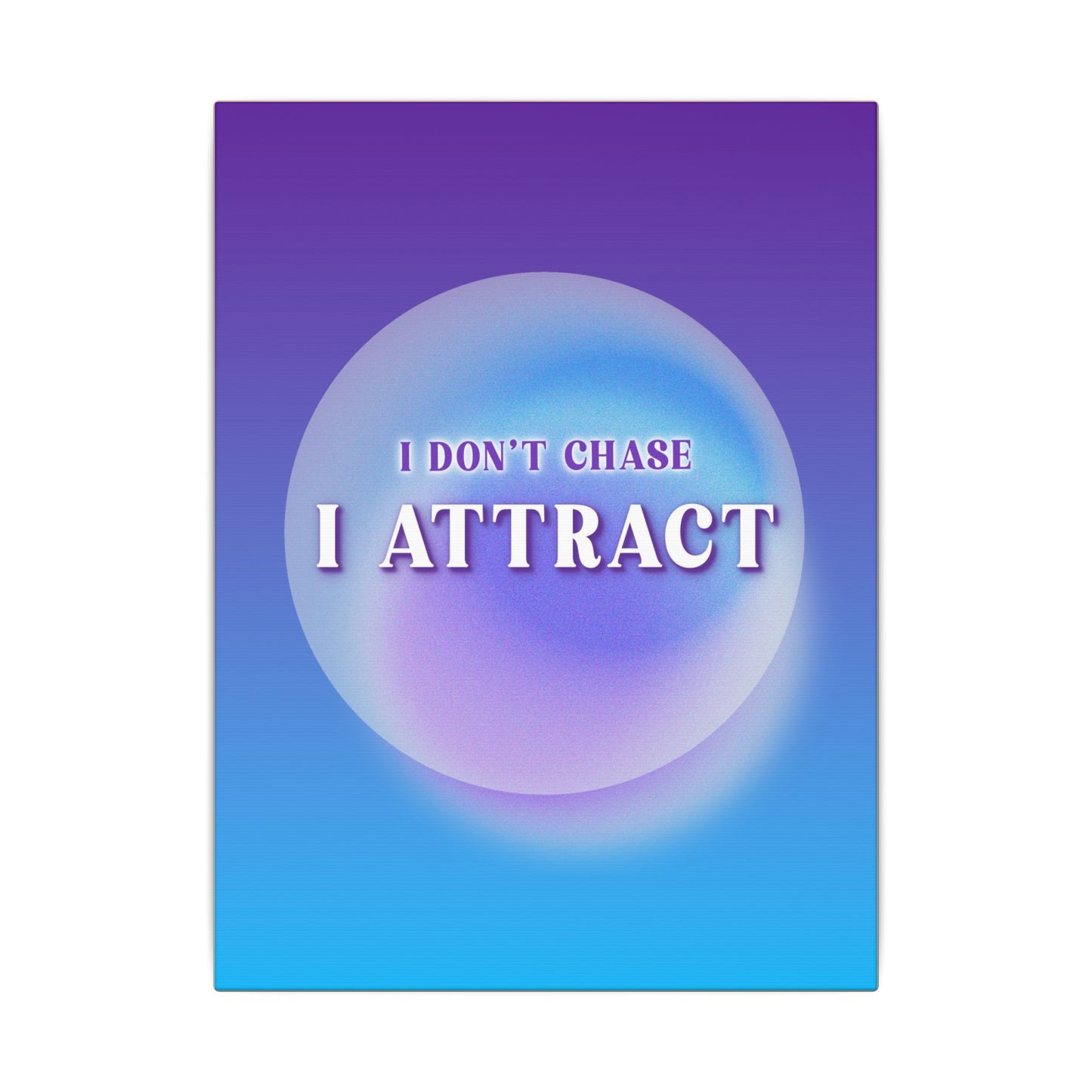 I Attract - Wall Art