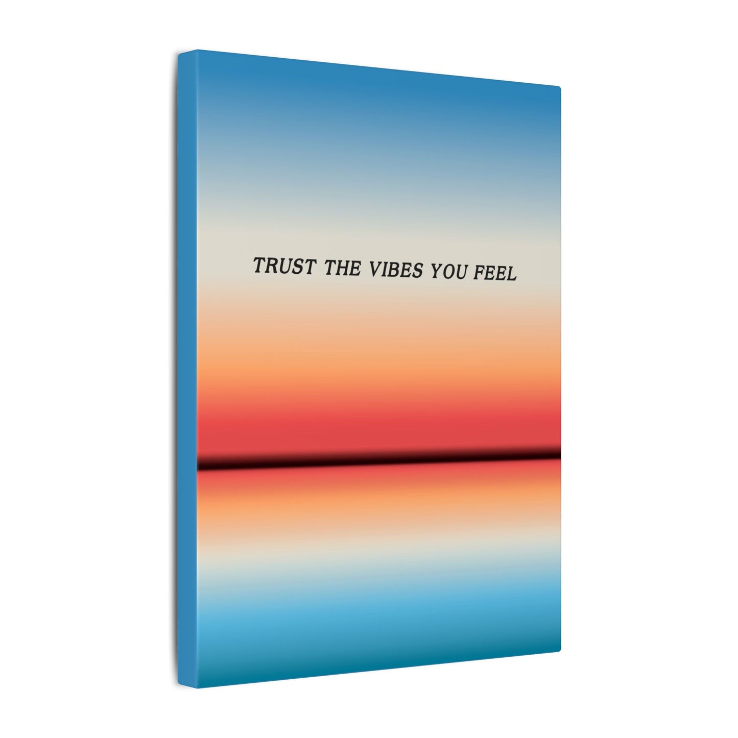 Trust The Vibes - Wall Art
