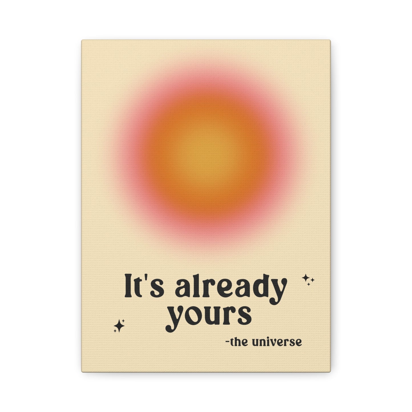 It's Already Yours - Wall Art