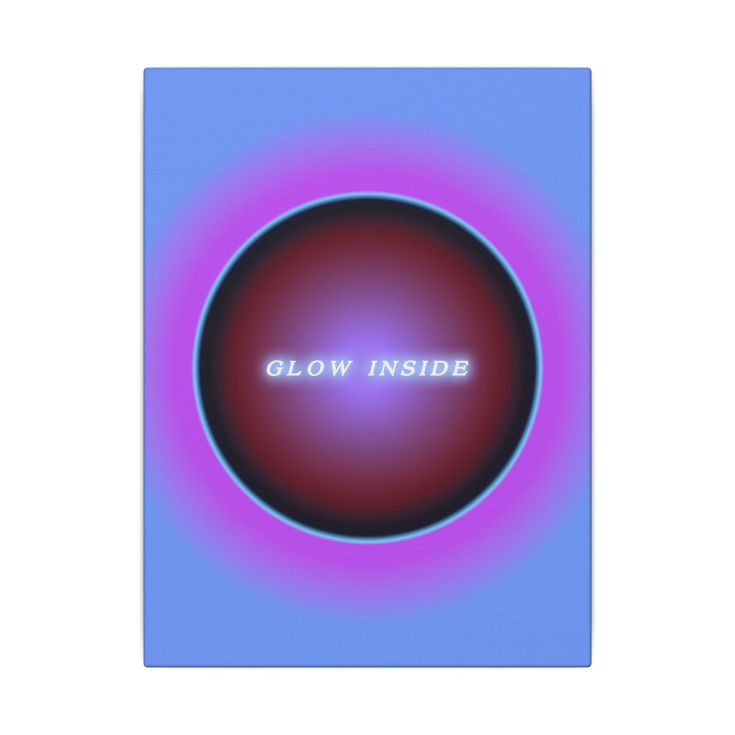 Glow Inside - Wall Art