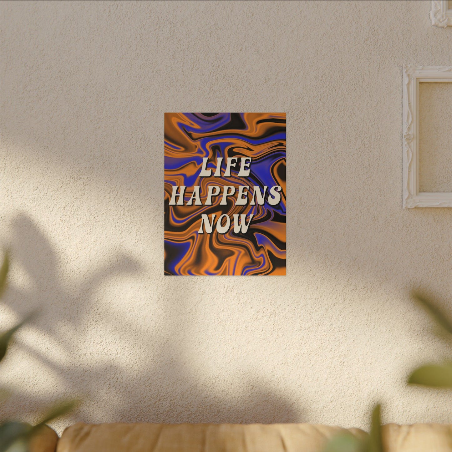 Life Happens Now - Wall Art
