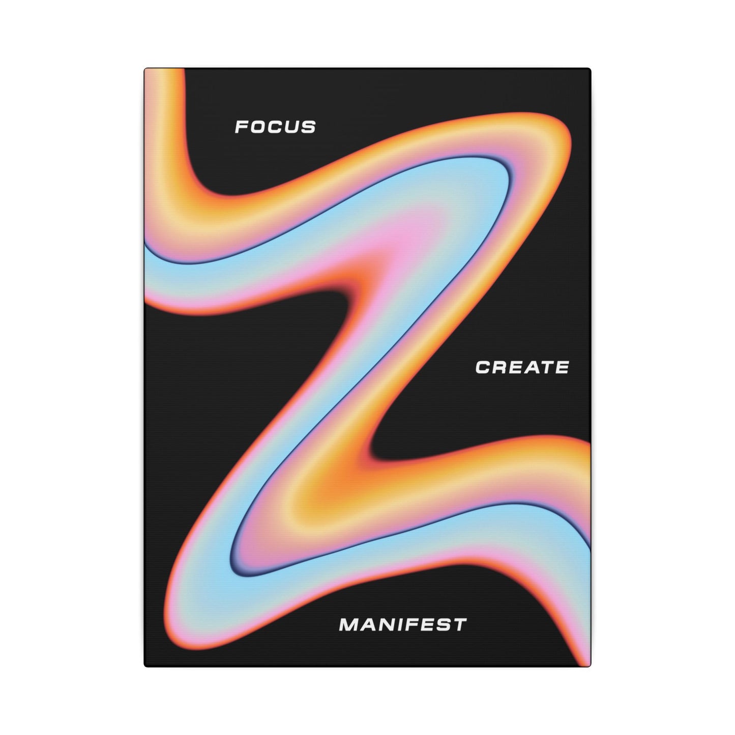 Focus, Create, Manifest - Wall Art