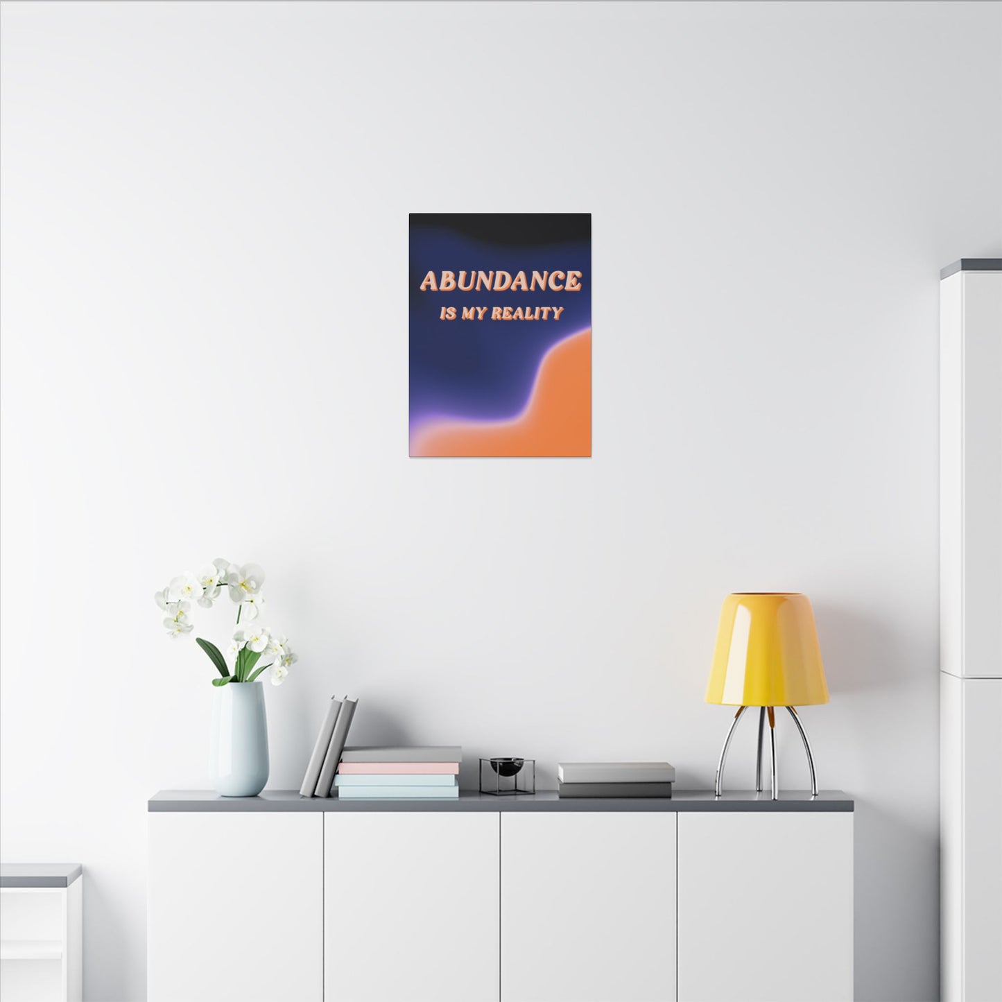 Abundance Is My Reality - Wall Art