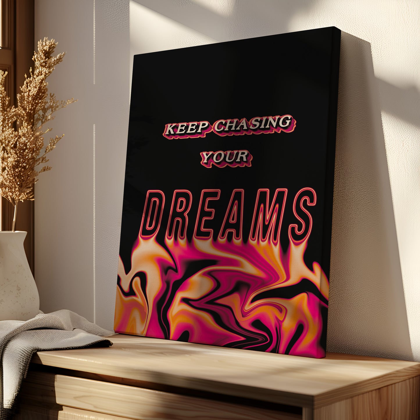 Keep Chasing Your Dreams - Wall Art