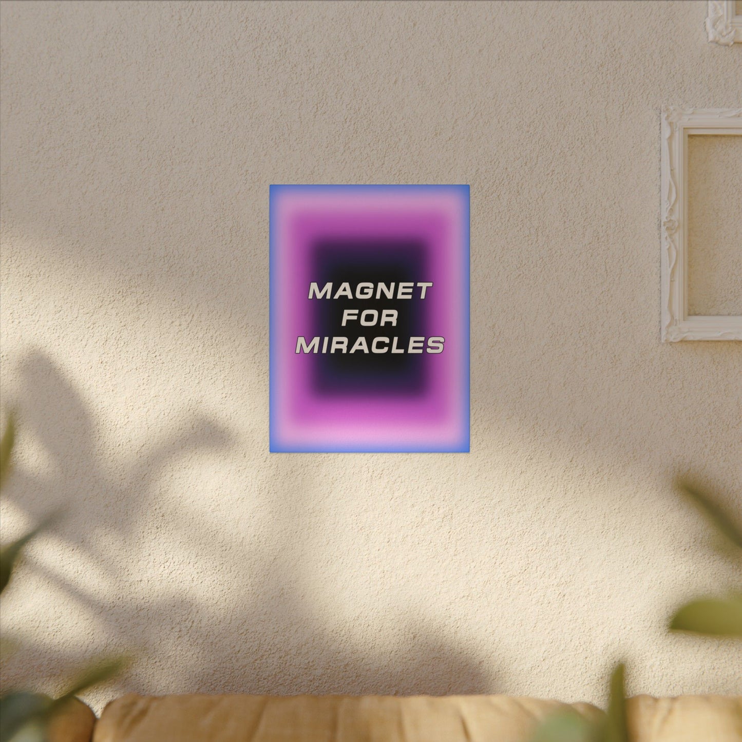Magnet For Miracles - Wall Art
