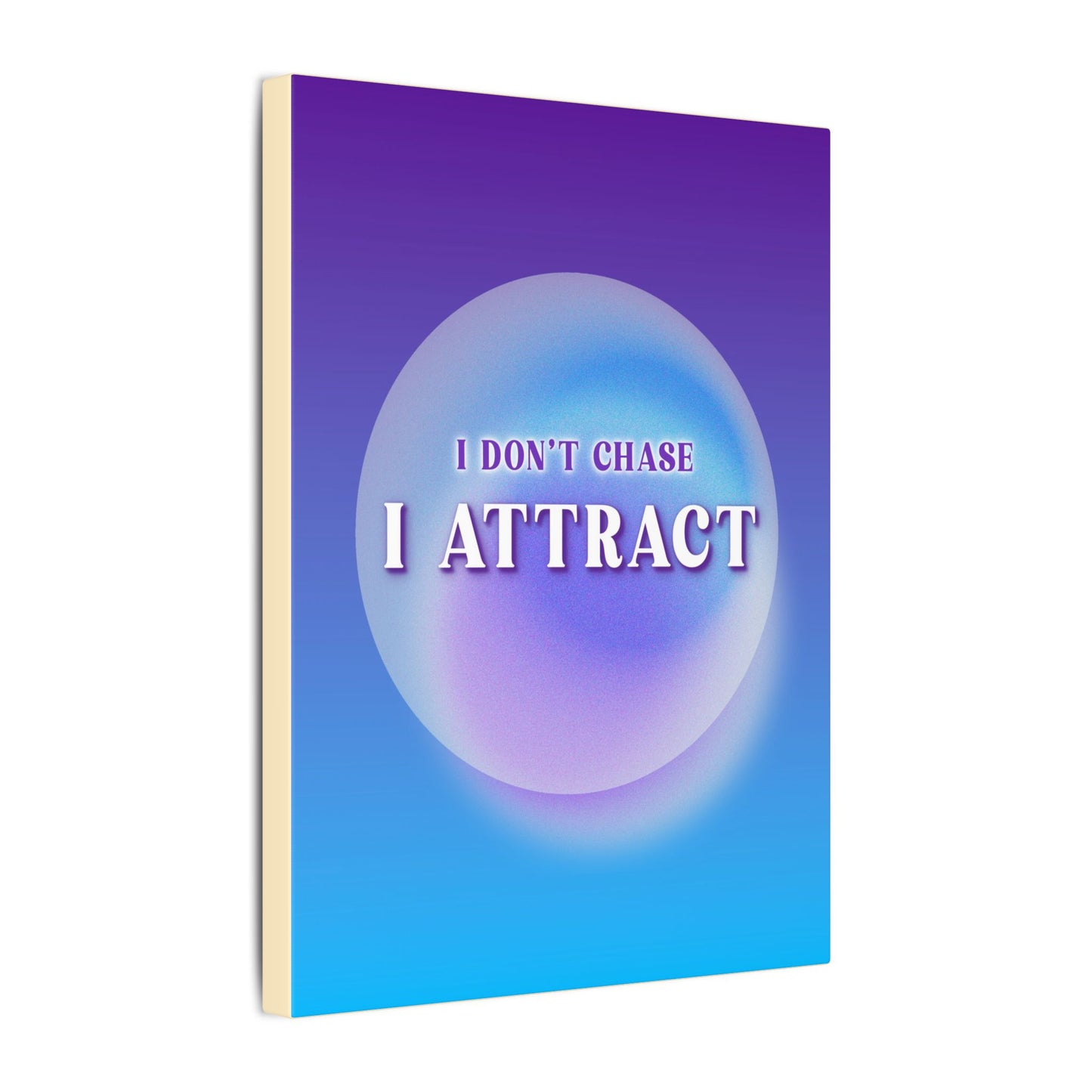 I Attract - Wall Art