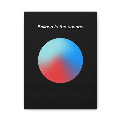 Believe In The Unseen - Wall Art