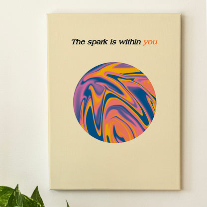 The Spark Is Within You - Wall Art
