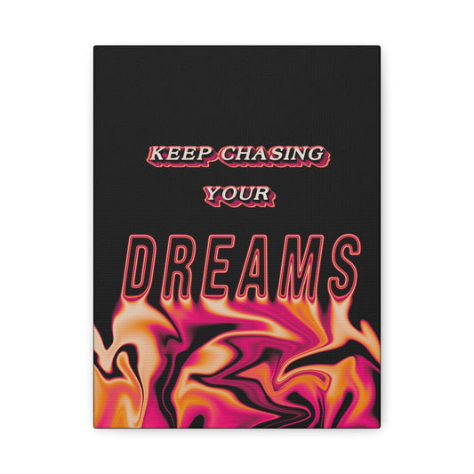 Keep Chasing Your Dreams - Wall Art