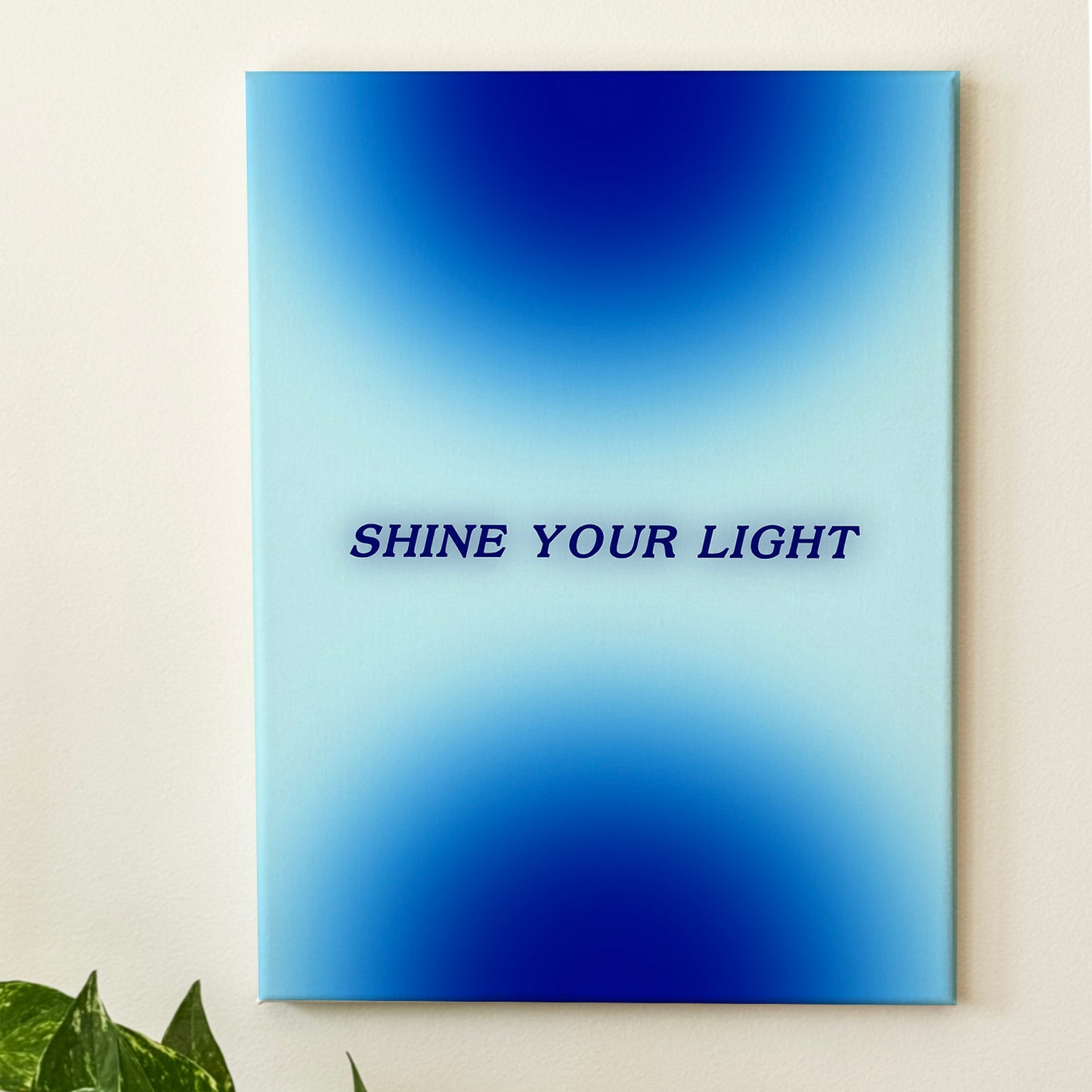 Shine Your Light - Wall Art