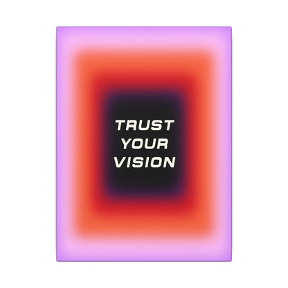 Trust Your Vision - Wall Art