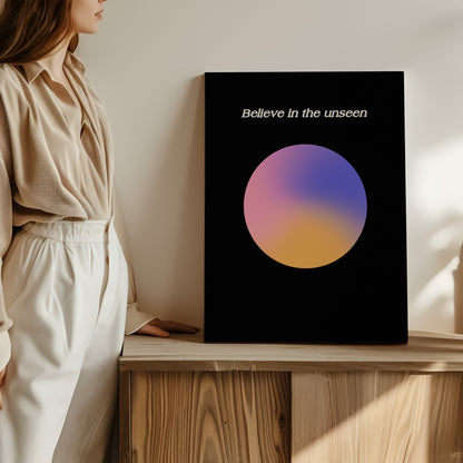Believe In The Unseen - Wall Art