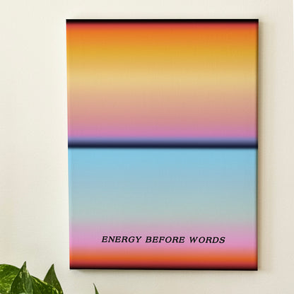 Energy Before Words - Wall Art