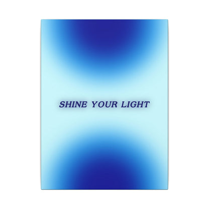 Shine Your Light - Wall Art