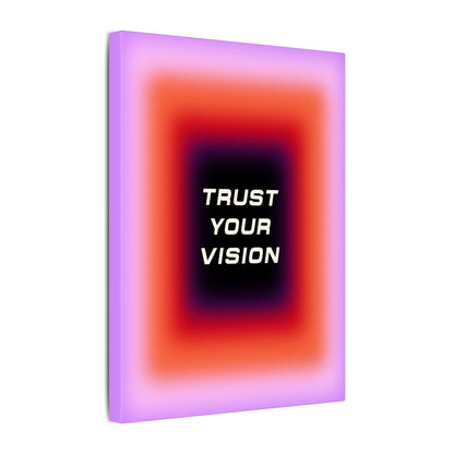 Trust Your Vision - Wall Art