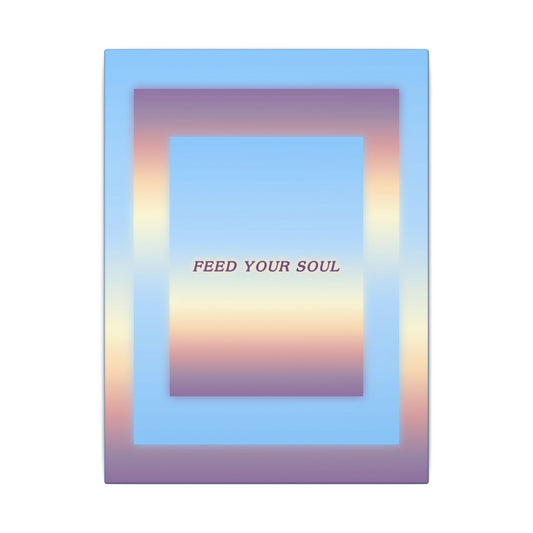 Feed Your Soul - Wall Art