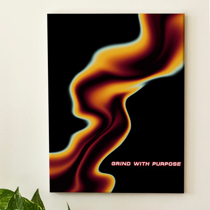 Grind With Purpose - Wall Art