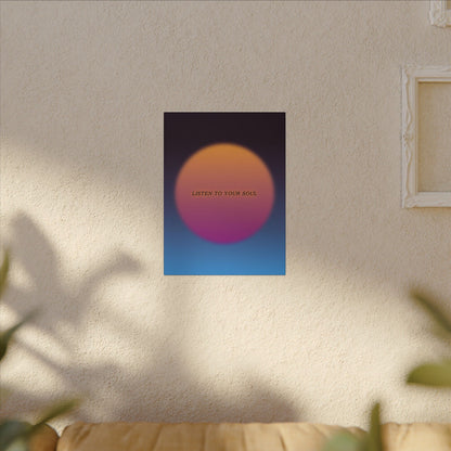 Listen To Your Soul - Wall Art