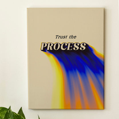 Trust The Process - Wall Art