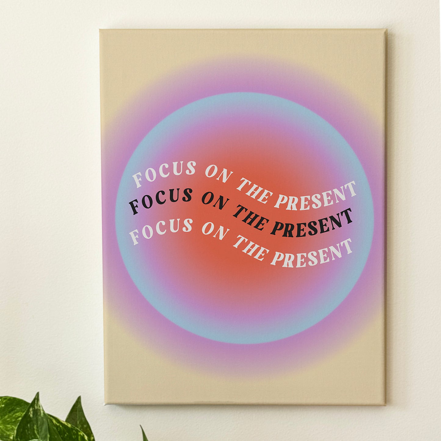 Focus On The Present - Wall Art