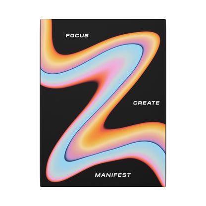 Focus, Create, Manifest - Wall Art