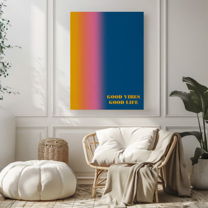 Good Vibes Good Life - Wall Art