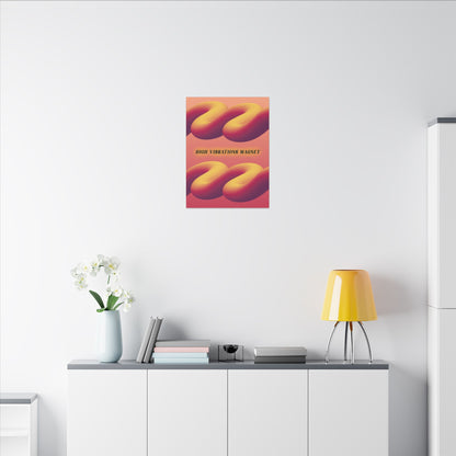 High Vibrations Magnet - Wall Art