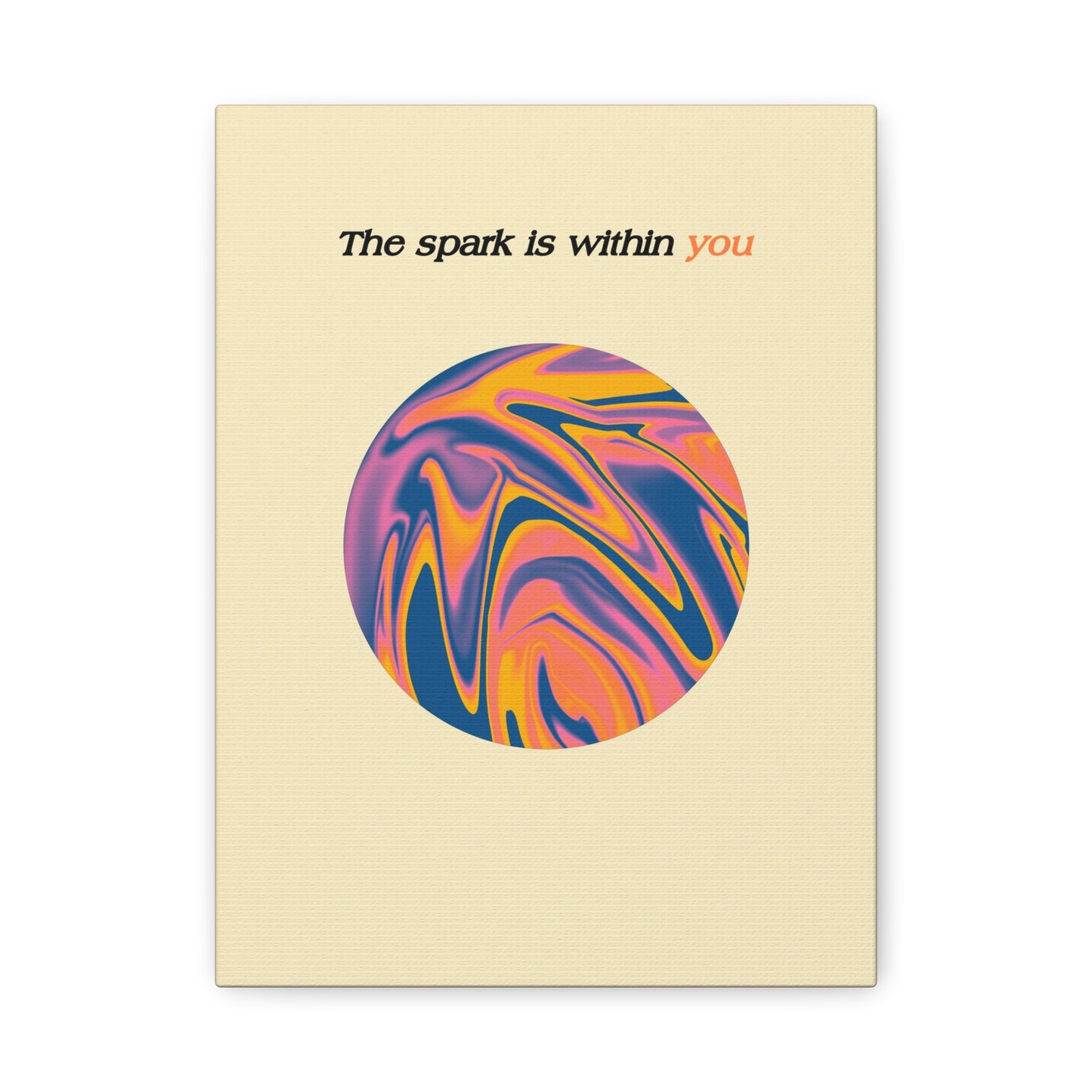 The Spark Is Within You - Wall Art