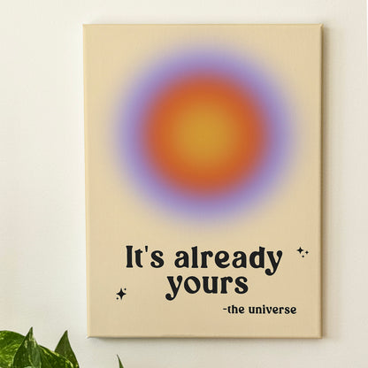 It's Already Yours - Wall Art