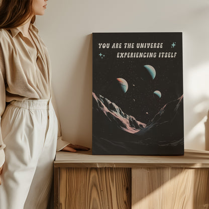 You Are The Universe Experiencing Itself - Wall Art
