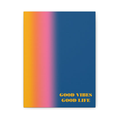 Good Vibes Good Life - Wall Art