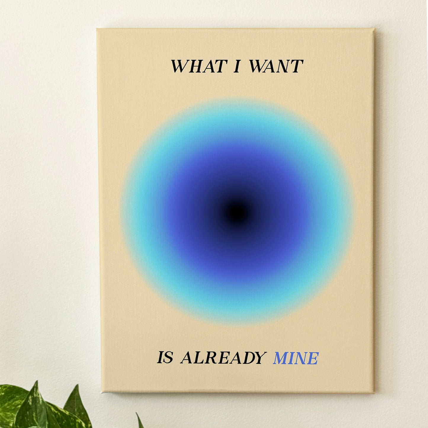 What I Want - Wall Art