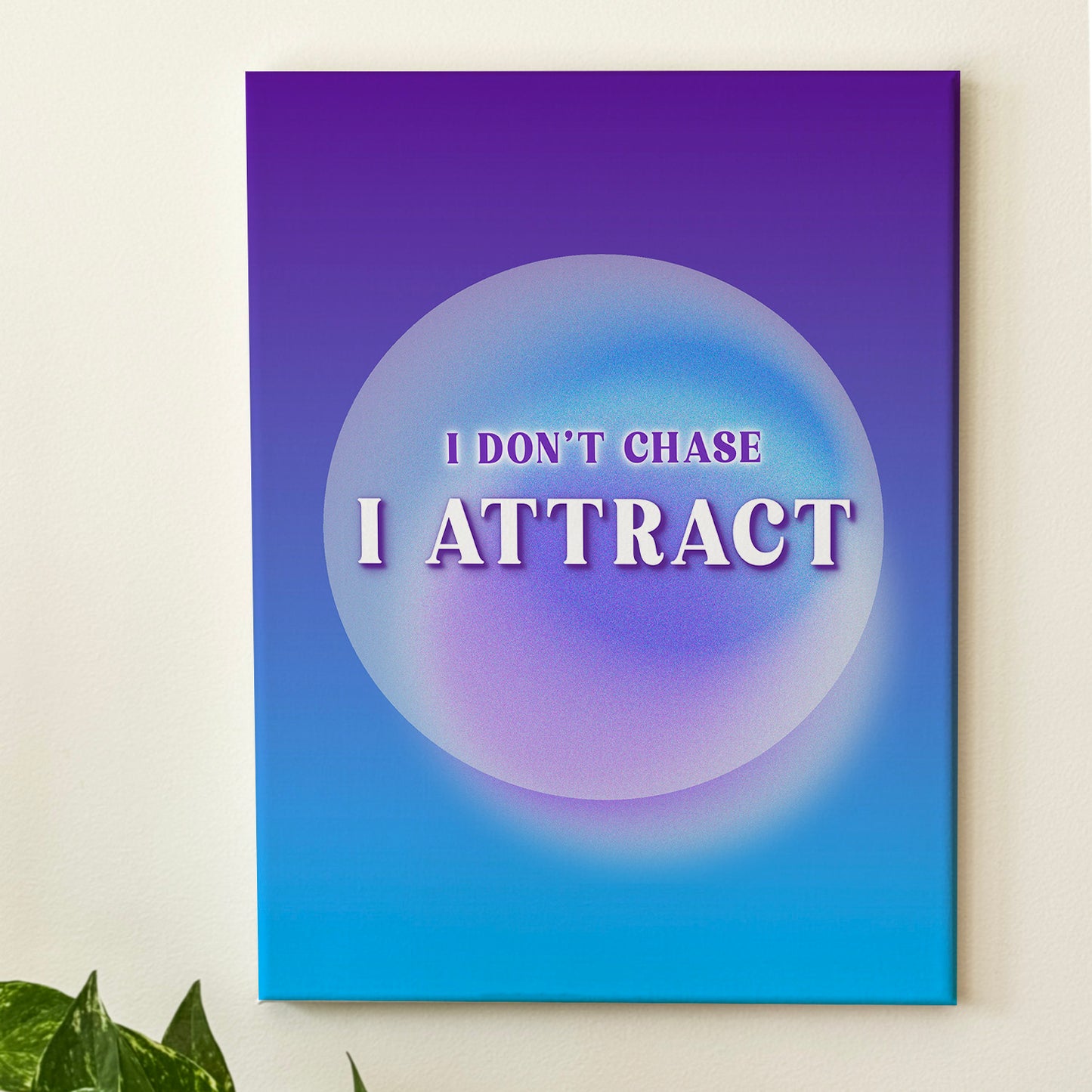I Attract - Wall Art