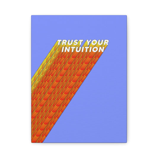 Trust Your Intuition - Wall Art