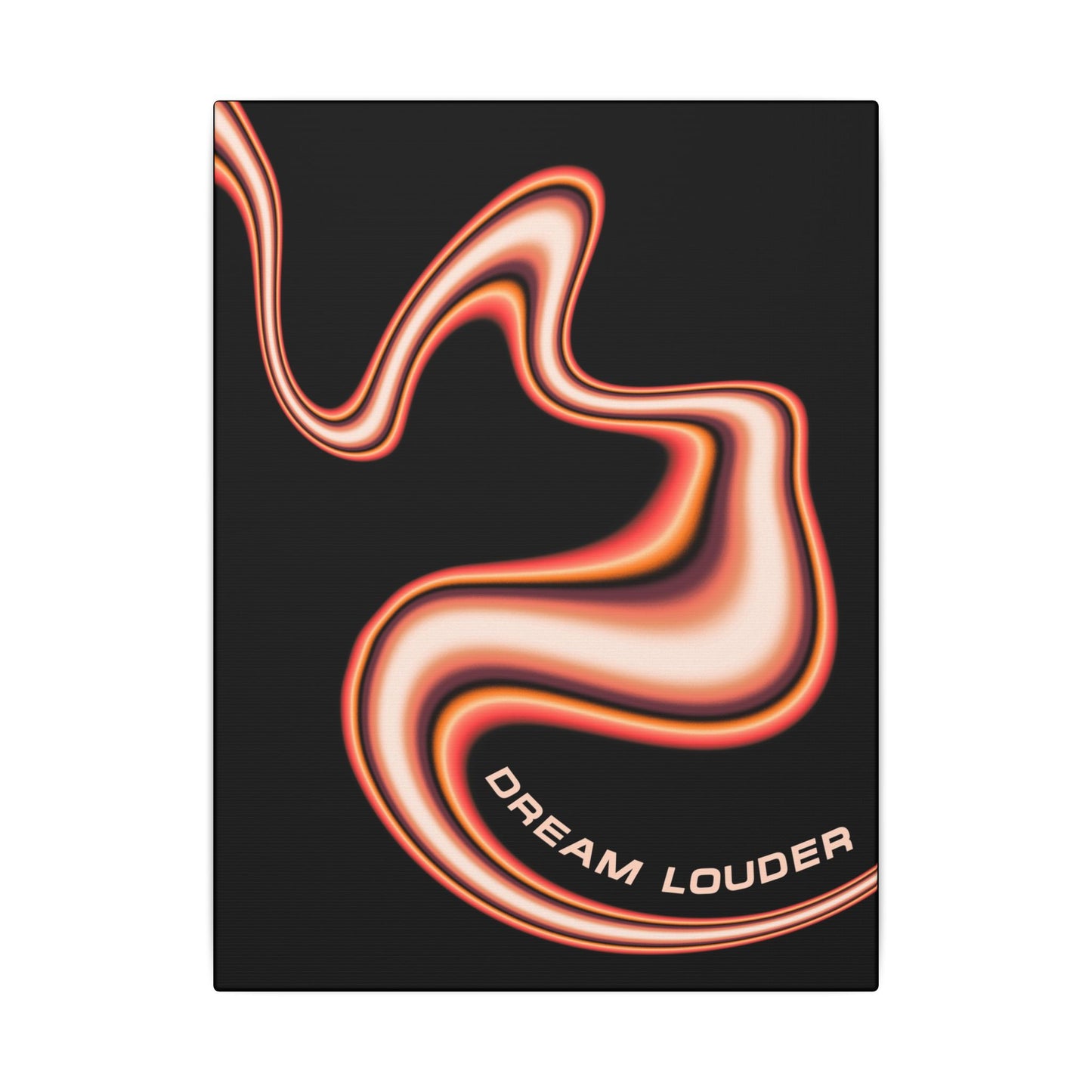 Dream Louder - Wall Art