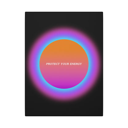 Protect Your Energy - Wall Art