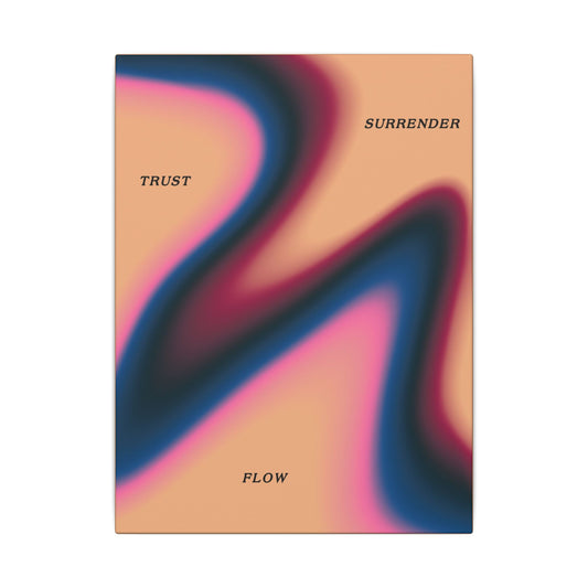 Trust, Surrender, Flow - Wall Art